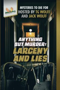 Anything But Murder: Larceny and Lies